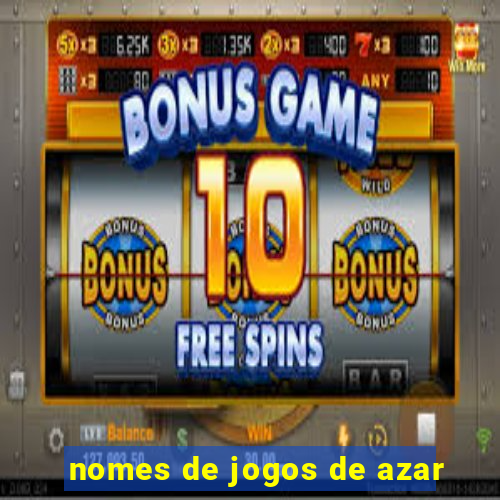 nomes de jogos de azar