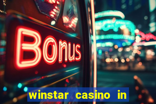 winstar casino in thackerville oklahoma