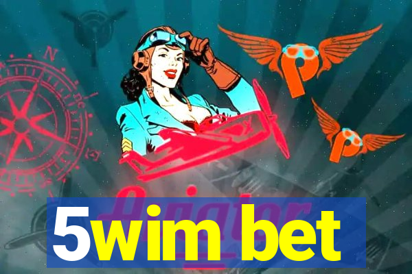 5wim bet