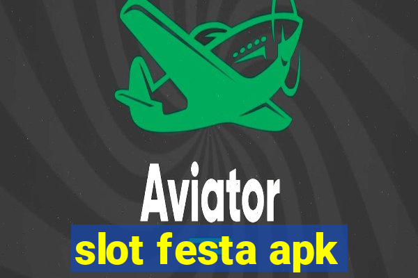 slot festa apk