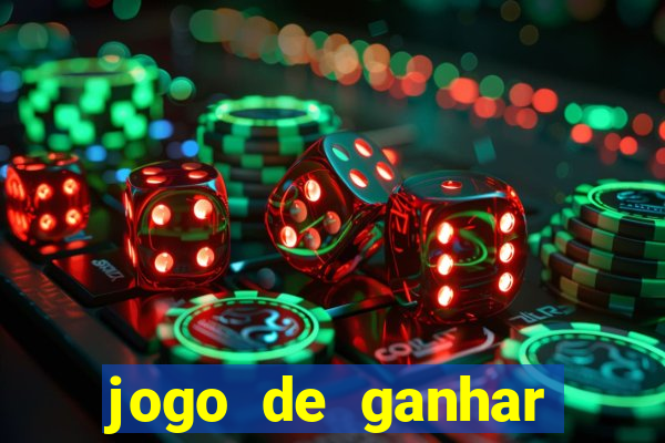 jogo de ganhar dinheiro de verdade slots