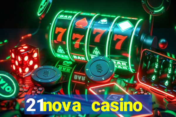 21nova casino sister sites