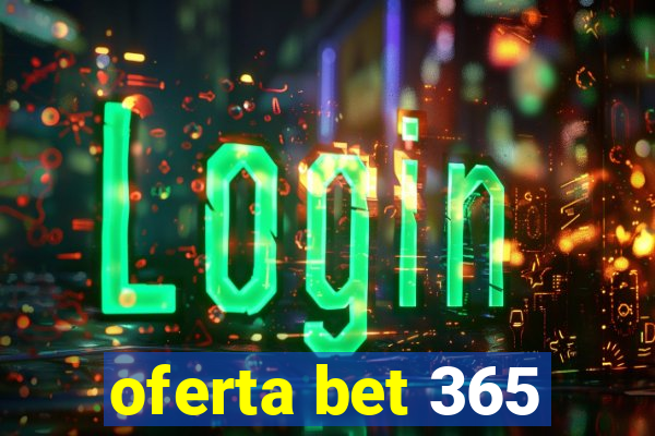 oferta bet 365