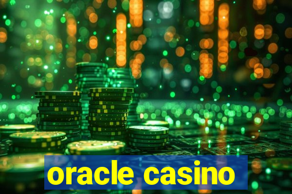 oracle casino