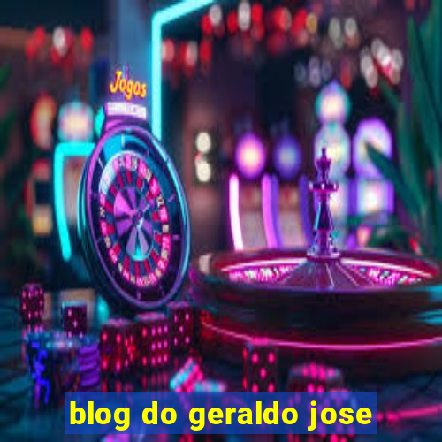 blog do geraldo jose