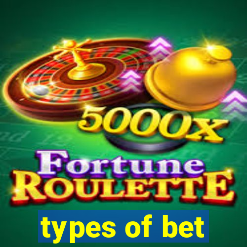 types of bet