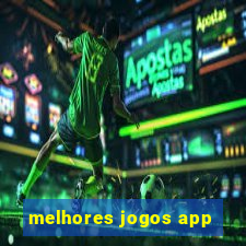 melhores jogos app