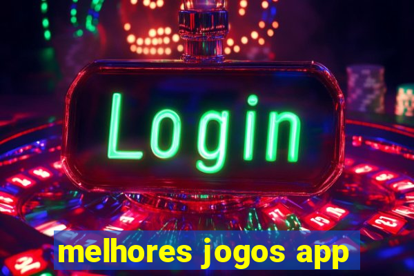 melhores jogos app