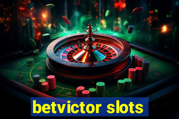 betvictor slots