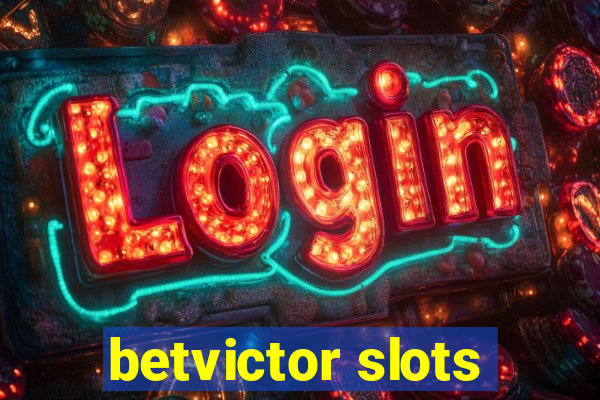 betvictor slots