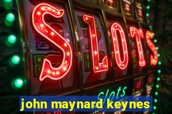 john maynard keynes