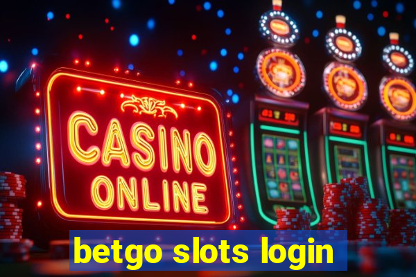 betgo slots login