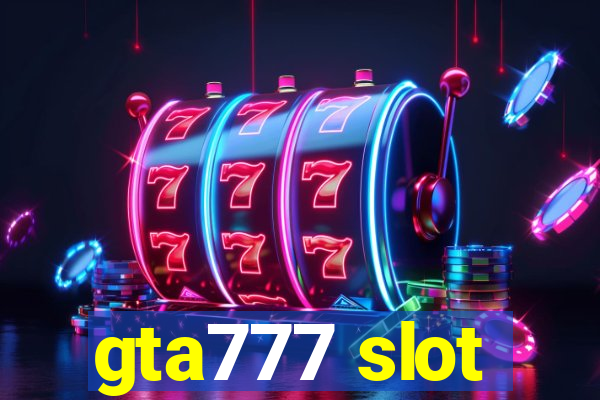 gta777 slot