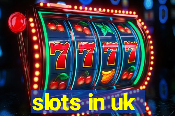 slots in uk