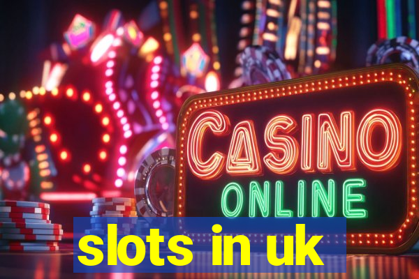 slots in uk