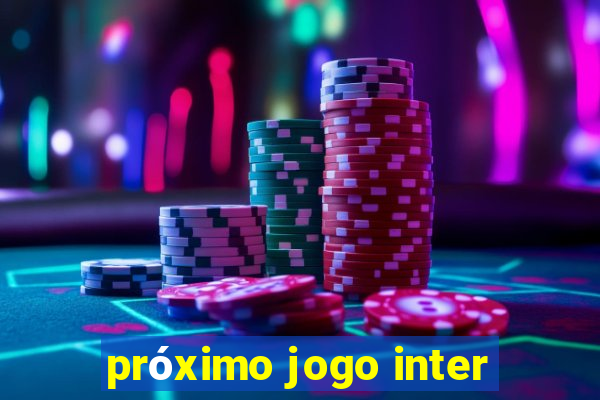 próximo jogo inter