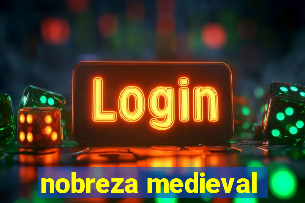 nobreza medieval