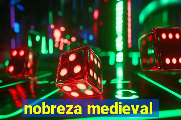 nobreza medieval