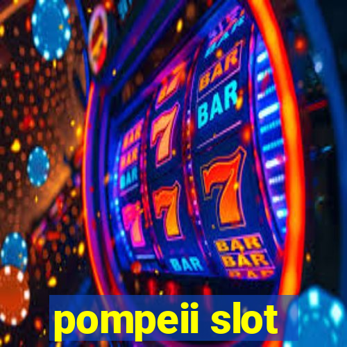 pompeii slot