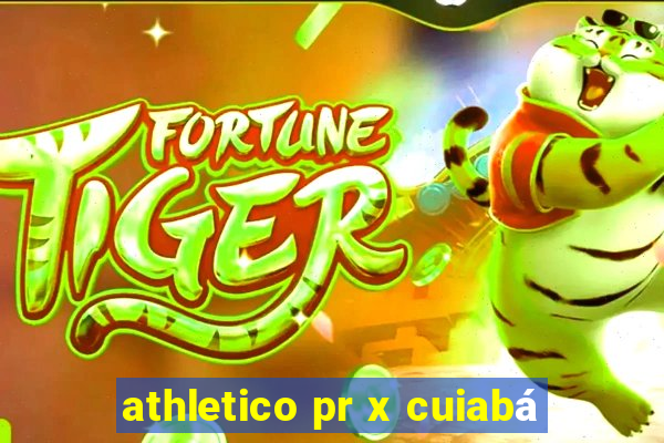 athletico pr x cuiabá