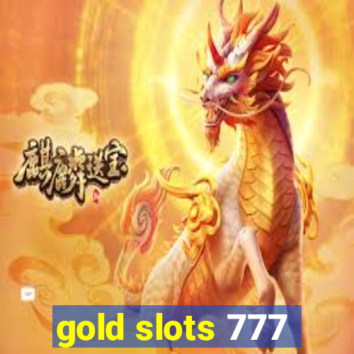 gold slots 777