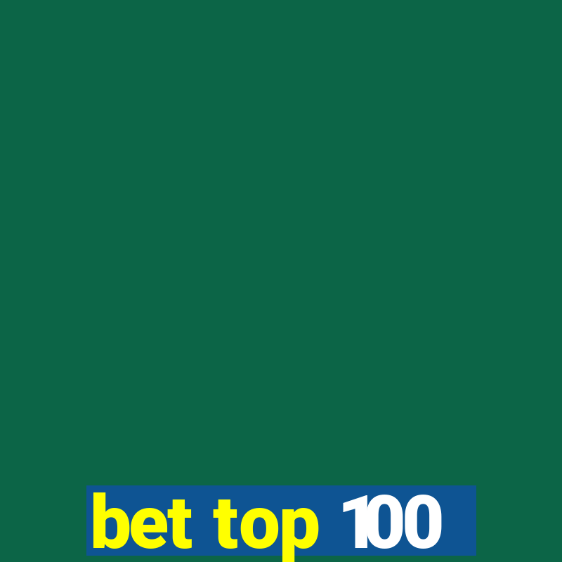 bet top 100