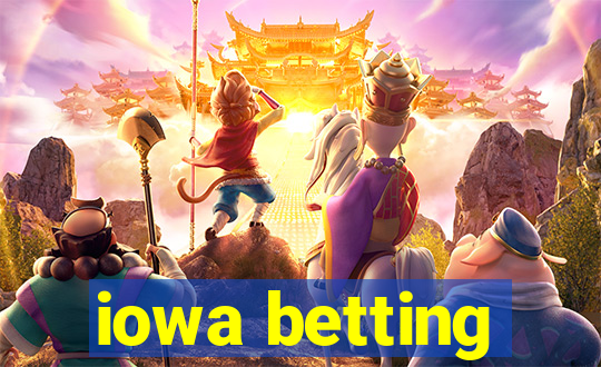 iowa betting