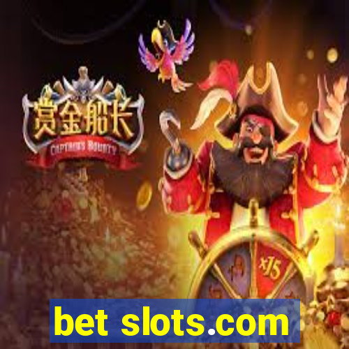 bet slots.com