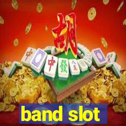 band slot