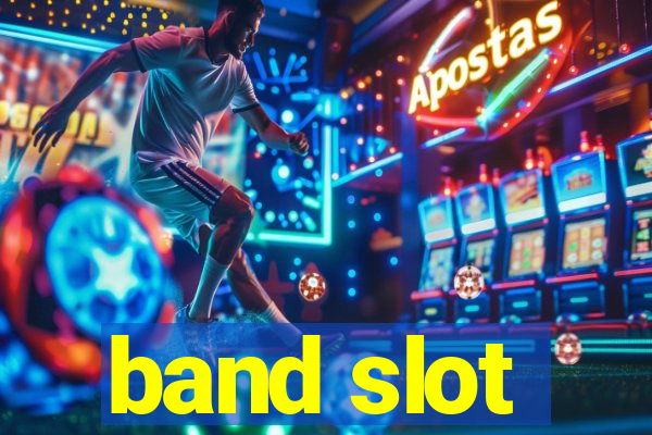 band slot