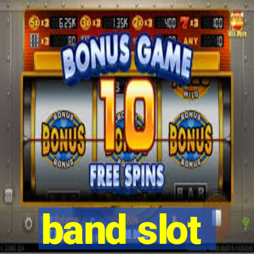 band slot