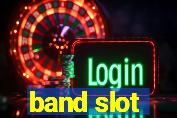 band slot