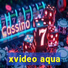 xvideo aqua