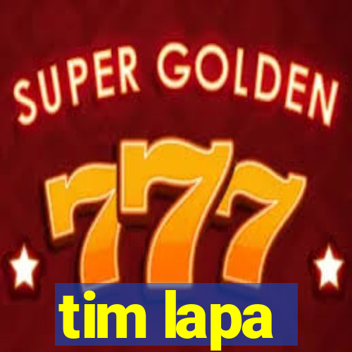 tim lapa