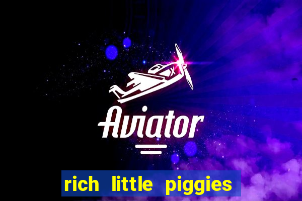 rich little piggies slot machine