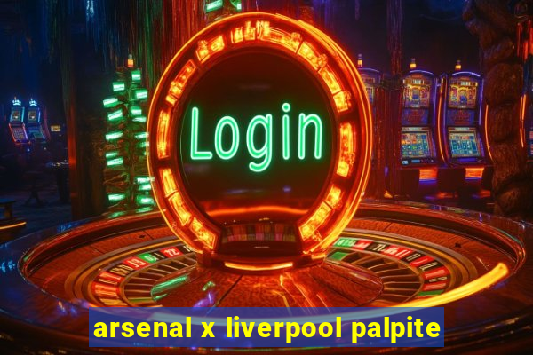 arsenal x liverpool palpite