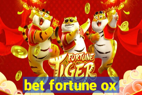 bet fortune ox