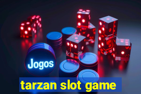 tarzan slot game