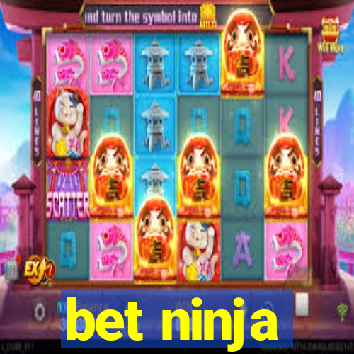 bet ninja