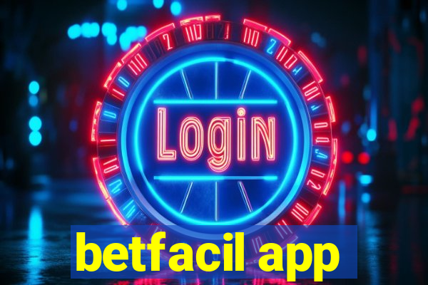 betfacil app