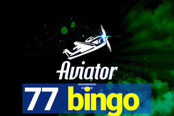 77 bingo