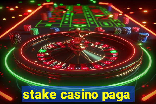 stake casino paga