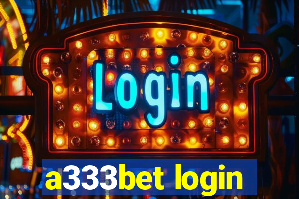 a333bet login