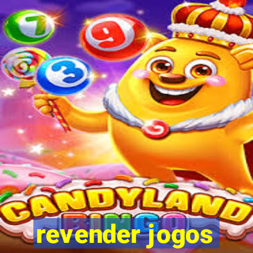 revender jogos