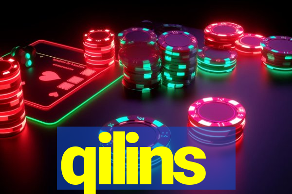 qilins