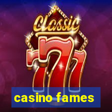 casino fames