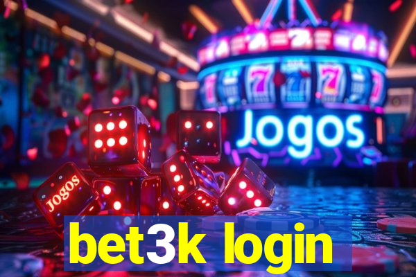 bet3k login