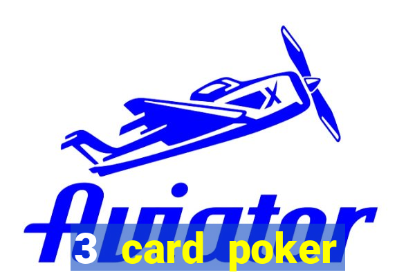 3 card poker casino near me