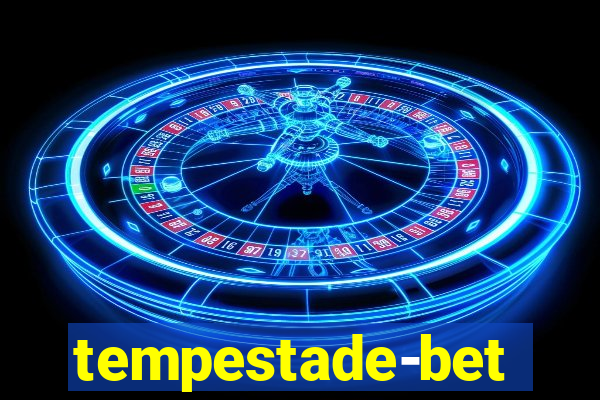 tempestade-bet