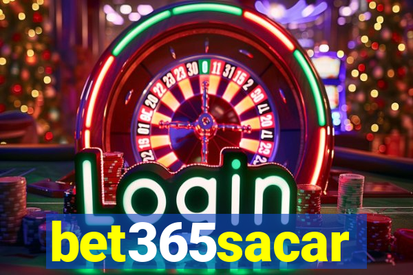 bet365sacar